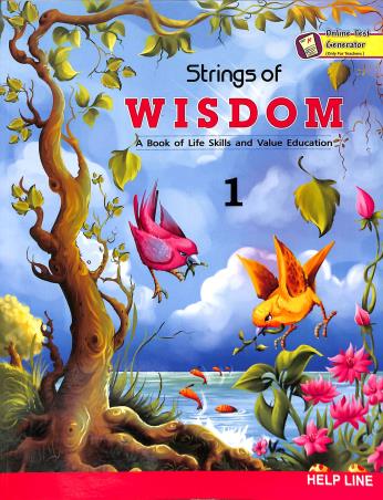 Book cover number 1 for Strings Of Wisdom 1 (A Book Of Skills And Value Education) written by Pallavi Borgohain published by Helpline Publications Pvt. Ltd.