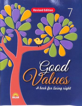 Book cover number 1 for Good Values Book 7 (A Book For Living Right) written by Rashmi Rekha Arya published by Srijan Publishers P. Ltd.