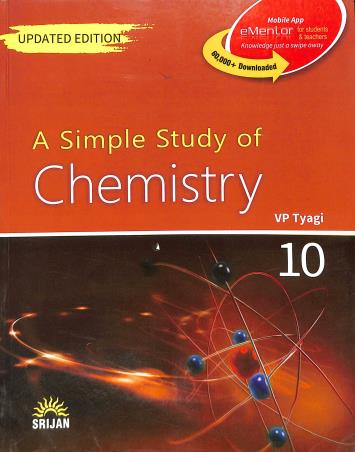 Book cover number 1 for A Simple Study Of Chemistry 10 written by V. P. Tyagi published by Srijan Publishers P. Ltd.