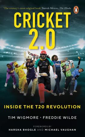 Book cover number 1 for Cricket 2.0 - Inside The T20 Revolution written by Tim Wigmore, Freddie Wilde published by Penguin Books