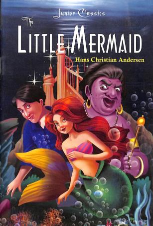 Book cover number 1 for The Little Mermaid (Junior Classics) written by Hans Christian Andersen published by Printworld Books