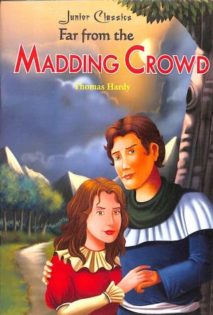 Book cover number 1 for Far From The Madding Crowd (Junior Classics) written by Thomas Hardy published by Printworld Books
