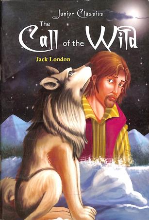 Book cover number 1 for The Call Of The Wild (Junior Classics) written by Jack London published by Printworld Books
