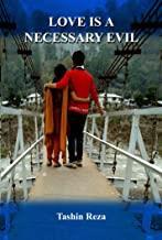 Book cover number 1 for Love Is A Necessary Evil written by Tashin Reza published by Smriti Publishers