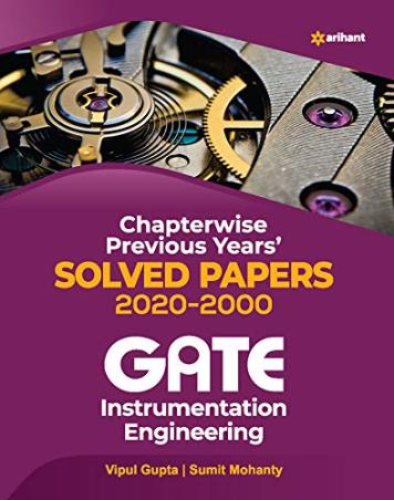 Book cover number 1 for Chapterwise Previous Years' Solved Papers 2020-2000 Gate Instrumentation Engineering written by Vipul Gupta, Sumit Mohanty published by Arihant Publications (India) Limited