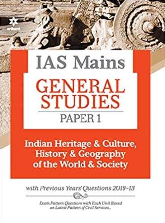 Book cover number 1 for IAS Mains General Studies Paper 1 (Indian Heritage & Culture, History & geography of the World&Socie written by Janmejay Sahni, Prajjwal Sharma, Azmat Ali, Vivek Sharma published by Arihant Publications (India) Limited