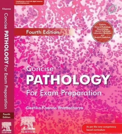 Book cover number 1 for Concise Pathology For Exam Preparation written by Geetika Khanna Bhattacharya published by Elsevier