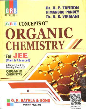Book cover number 1 for GRB Concepts Of Organic Chemistry For JEE (Main & Advanced) written by O. P. Tandon, A. K. Virmani, Himanshu Pandey published by G. R. Bathla & Sons