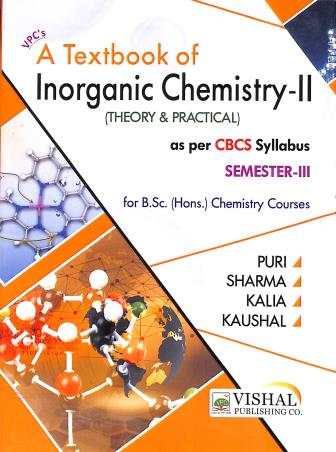 Book cover number 1 for A Textbook Of Inorganic Chemistry-2 (Theory & Practical) CBSE Semester-3 written by Sharma, Puri, Kalia, Kaushal published by Vishal Publishing Co.