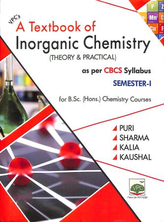 Book cover number 1 for A Textbook Of Inorganic Chemistry-1 (Theory & Practical) CBSE Semester-1 written by Sharma, Puri, Kalia, Kaushal published by Vishal Publishing Co.