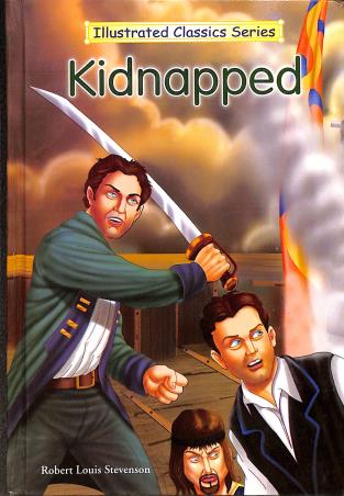 Book cover number 1 for Kidnapped (Illustrated Classics Series) written by Robert Louis Stevenson published by Dhingra Publishing House