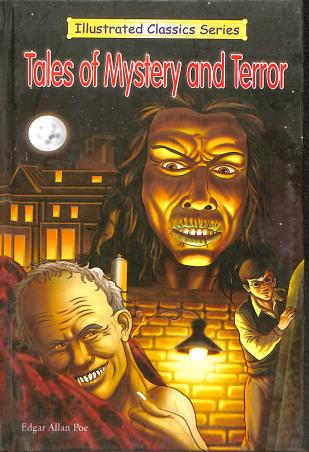 Book cover number 1 for Tales Of Mystery And Terror (Illustrated Classics Series) written by Edgar Allan Poe published by Dhingra Publishing House