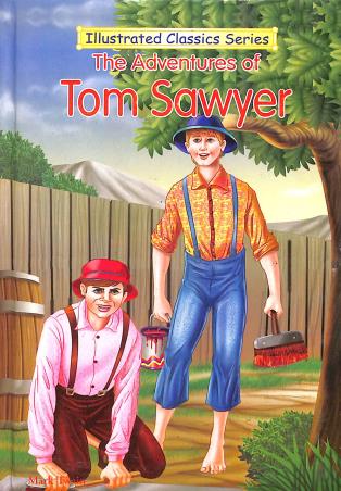 Book cover number 1 for The Adventurues Of Tom Sawyer (Illustrated Classics Series) written by Mark Twain published by Dhingra Publishing House