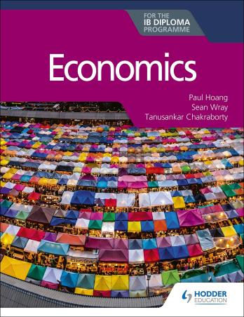 Book cover number 1 for Economics For The IB Diploma Programme written by Paul Hoang, Sean Wray, Tanusankar Chakraborty published by Hodder Education