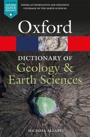 Book cover number 1 for Oxford Dictionary Of Geology & Earth Sciences written by Michael Allaby published by Oxford University Press