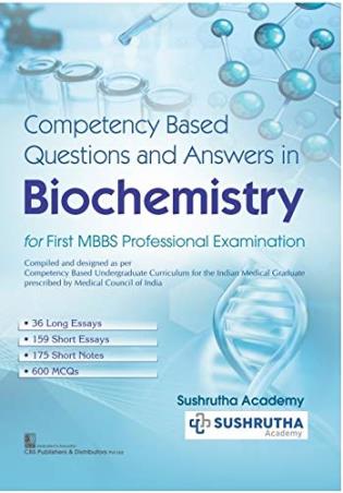 Book cover number 1 for Competency Based Questions And Answers In Biochemistry For First MBBS Professional Examination written by NA published by CBS Publishers & Distributors Pvt. Ltd.