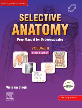 Book cover number 1 for Selective Anatomy: Prep Manual For Undergraduates Volume 2 written by Vishram Singh published by Elsevier