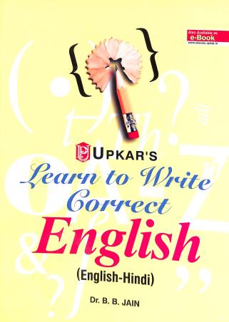 Book cover number 1 for Learn To Write Correct English (English-Hindi) written by B. B. Jain published by Upkar Prakashan