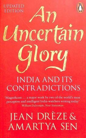 Book cover number 1 for An Uncertain Glory: India And Its Contradictions written by Amartya Sen, Jean Dreze published by Penguin Books
