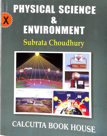 Book cover number 1 for Physical Science & Environment Class 10 written by Subrata Kumar Choudhury published by Calcutta Book House