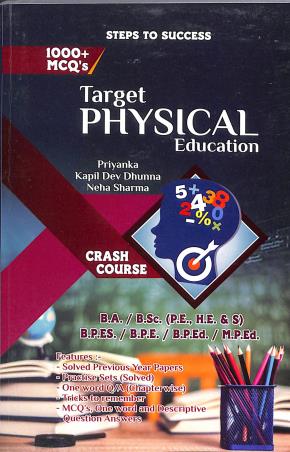 Book cover number 1 for Target Physical Education written by Priyanka, Neha Sharma, Kapil Dev Dhunna published by Sports Publication