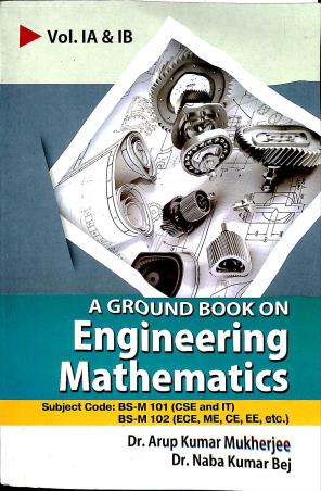 Book cover number 1 for A Ground Book On Engineering Mathematics Vol. 1A & 1B written by Dr.Arup Kumar Mukherjee published by Shreedhar Prakashani