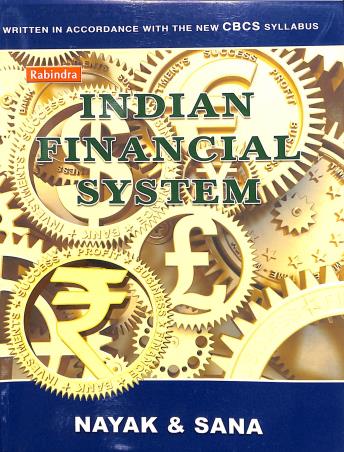 Book cover number 1 for Indian Financial System CBCS Syllabus For Semester 3 written by Ashish Kumar Sana, Sankar Prasad Nayak published by Rabindra Library Private Limited