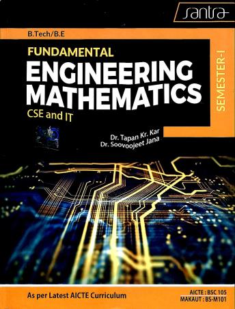 Book cover number 1 for Fundamental Engineering mathematics CSE & IT Semester - 1 written by Tapan Kr. Kar published by Santra Publication Pvt. Ltd