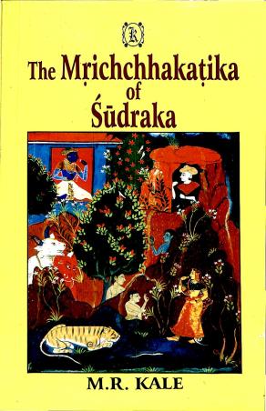 Book cover number 1 for The Mrichchhakatika Of Sudraka written by M. R. Kale published by Motilal Banarsidass Publishers