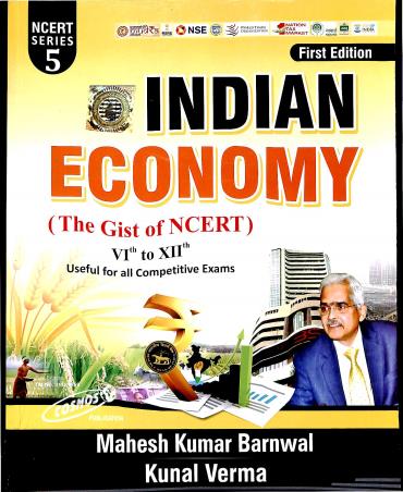 Book cover number 1 for Indian Economy : The Gist Of NCERT 6 To 12 written by Mahesh Kumar Barnwal, Kunal Verma published by Cosmos Publication
