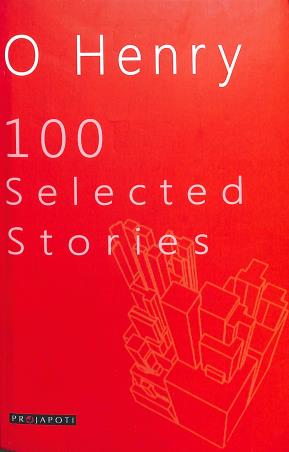 Book cover number 1 for O Henry- 100 Selected Stories written by O. Henry published by Projapoti
