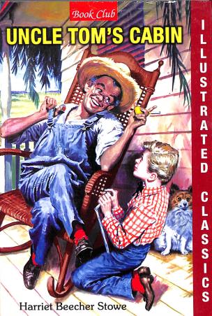 Book cover number 1 for Uncle Toms Cabin written by Harriet Beecher Stowe published by Book Club