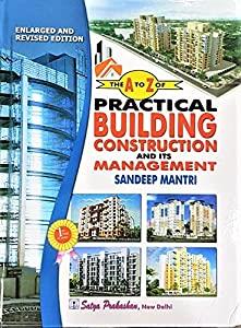 Book cover number 1 for The A To Z Of Practical Building Construction And Its Management written by Sandeep Mantri published by Satya Prakashan
