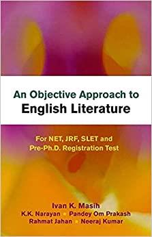 Book cover number 1 for An Objective Approach To English Literature written by Neeraj Kumar, Pandey Om Prakash, Rahmat Jahan, Ivan K. Masih, K. K. Narayan published by Atlantic Publishers & Distributors (P) Ltd
