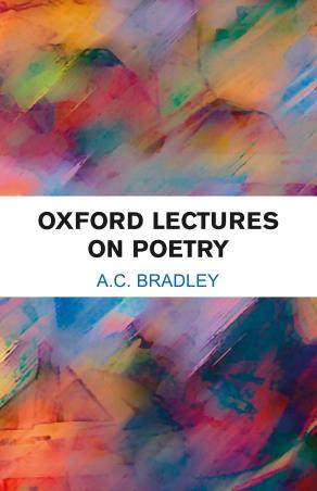 Book cover number 1 for Oxford Lectures On Poetry written by A. C. Bradley published by Atlantic Publishers & Distributors (P) Ltd