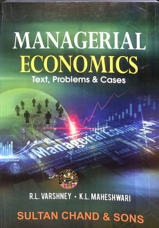 Book cover number 1 for Managerial Economics : Text, Problems & Cases written by R. L. Varshney, K. L. Maheshwari published by Sultan Chand & Sons