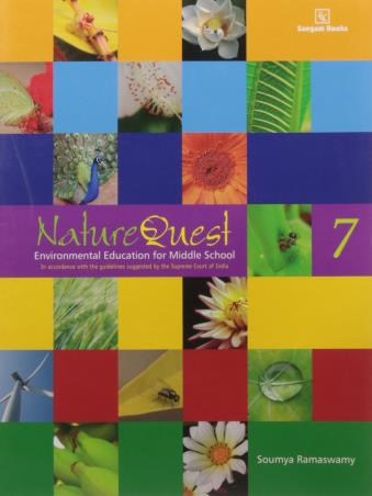 Book cover number 1 for Nature Quest 7 : Environmental Education written by Soumya Ramaswamy published by Sangam Books