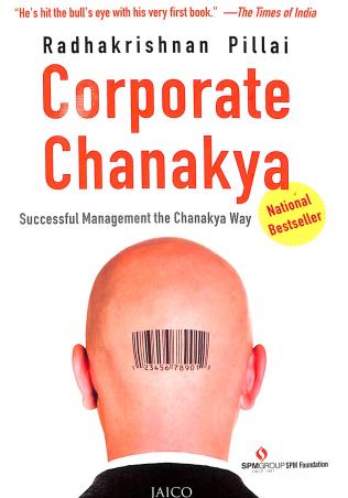Book cover number 1 for Corporate Chanakya written by Radhakrishnan Pillai published by Jaico Publishing House