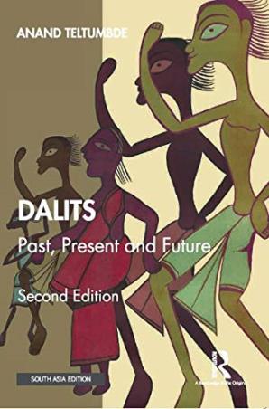Book cover number 1 for Dalits : Past, Present And Future written by Anand Teltumbde published by Routledge