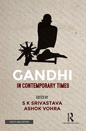 Book cover number 1 for Gandhi In Contemporary Times written by S. K. Srivastava, Ashok Vohra published by Routledge