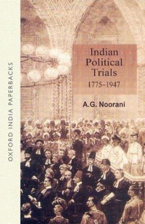 Book cover number 1 for Indian Political Trials 1775-1947 written by A. G. Noorani published by Oxford University Press