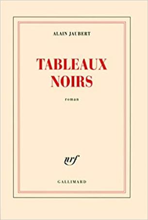 Book cover number 1 for Tableaux Noirs written by Alain Jaubert published by Gallimard