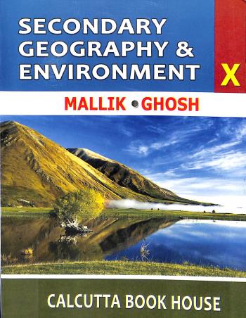Book cover number 1 for Secondary Geography & Environment 10 written by Gautam Mallik, Ruma Ghosh published by Calcutta Book House