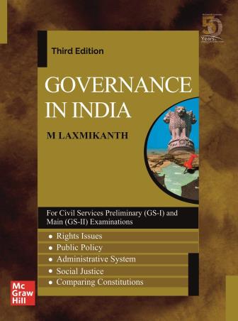 Book cover number 1 for Governance In India (For Civil Services Preliminary GS-1 And Main GS-2 Examinations) written by M. Laxmikanth published by McGraw Hill Education Private Limited