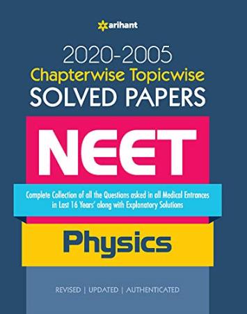Book cover number 1 for Chapterwise Topicwise Solved Papers NEET Physics (2020-2005) written by Mansi Garg, Manish Dangwal, Digvujay Singh published by Arihant Prakashan