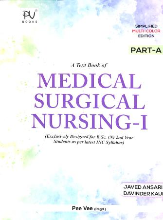 Book cover number 1 for A Text Book Of Medical Surgical Nursing -1 Part A & B written by Javed Ansari, Davinder Kaur published by S. Vikas And Company (Medical Publishers)
