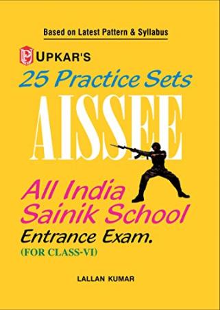 Book cover number 1 for 25 Practice Sets AISSEE All India Sainik School Entrance Examination (For Class 6) written by Lallan Kumar published by Upkar Prakashan