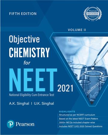 Book cover number 1 for Objective Chemistry For NEET 2021 Volume 2 written by A. K. Singhal, U. K. Singhal published by Pearson Education