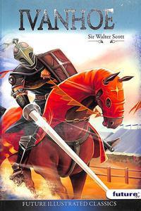 Book cover number 1 for Ivanhoe written by Walter Scott published by Future Publishers & Distributors