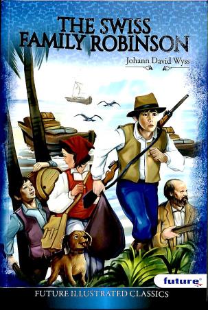 Book cover number 1 for The Swiss Family Robinson written by Johann David Wyss published by Future Publishers & Distributors